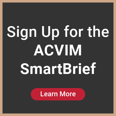 Sign up for the ACVIM SmartBrief