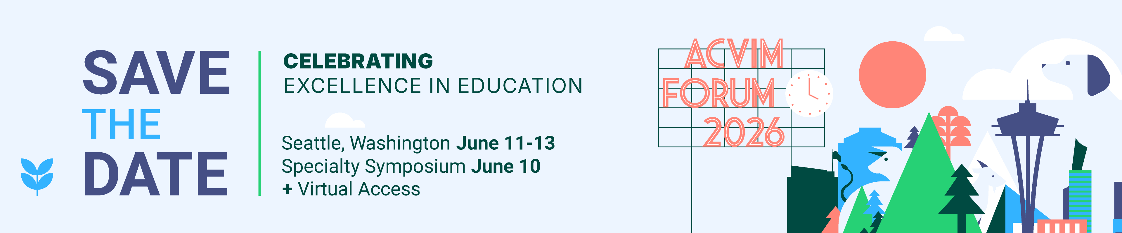 Save the Date: Seattle, Washington June 11-13 | Specialty Symposium June 10 | + Virtual Access
